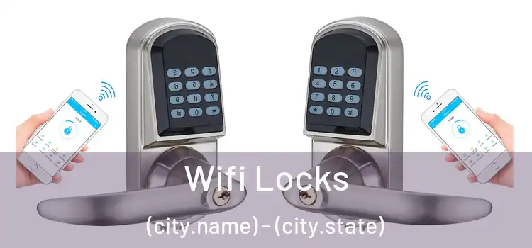 Wifi Locks (city.name) - (city.state)